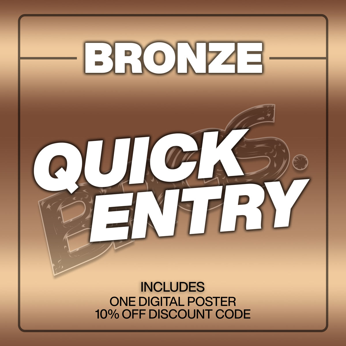 Bronze Quick Entry